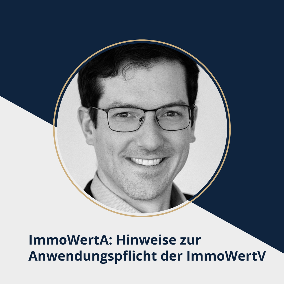ImmoWertA Update: Die ImmoWertV - Hinweise zur Anwendungspflicht