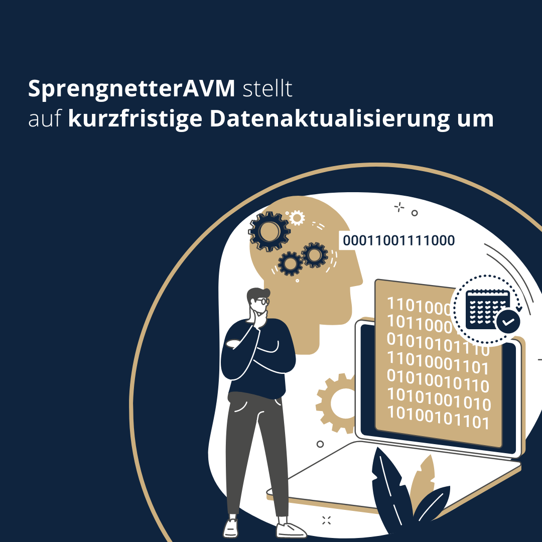 SprengnetterAVM stellt auf kurzfristige Datenaktualisierung um