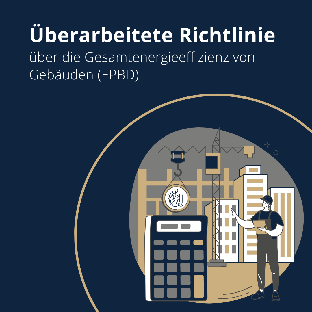 Überarbeitung der Richtlinie über die Gesamtenergieeffizienz von Gebäuden (EPBD)