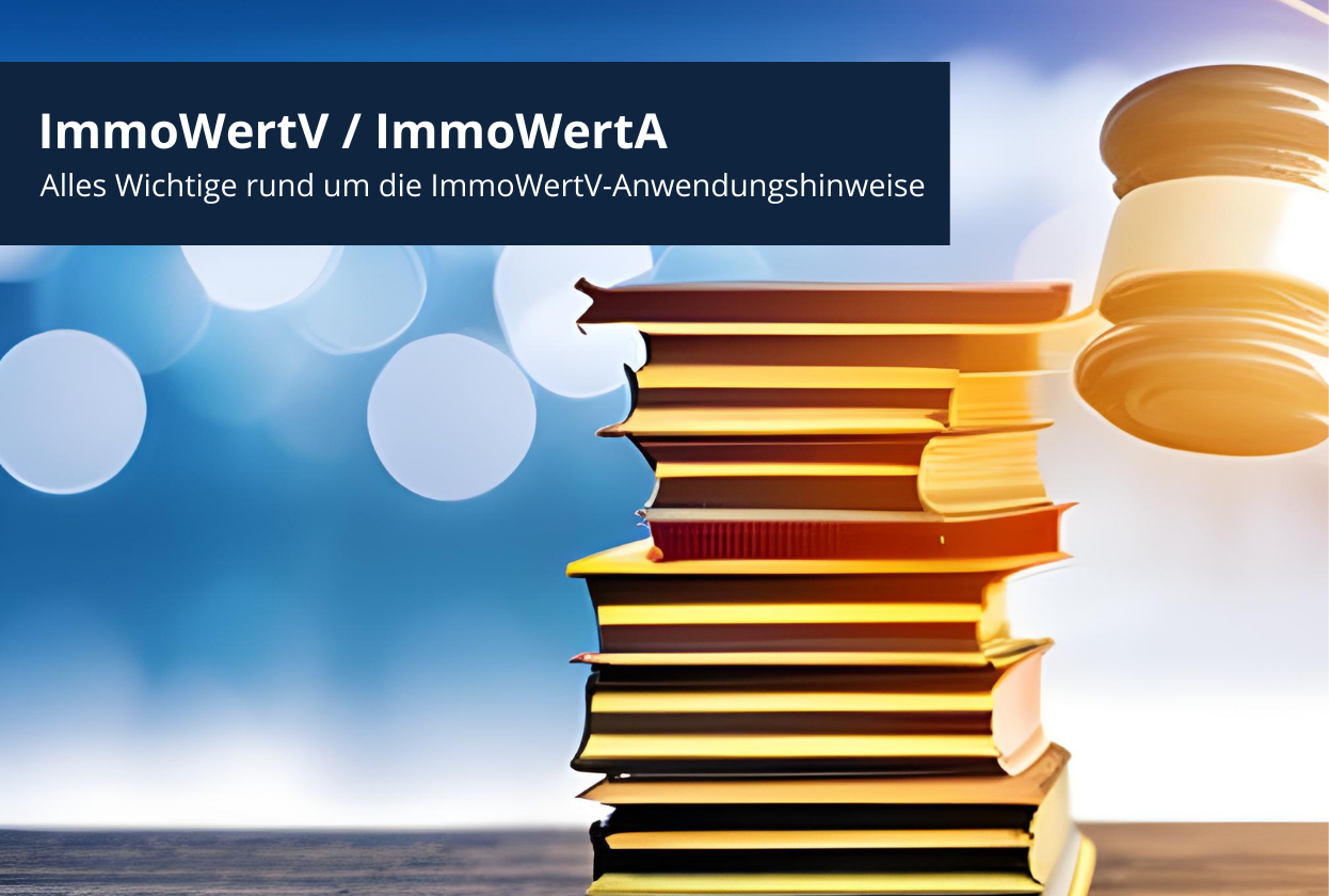 WW60 | ImmoWertV & ImmoWertA - Alles Wichtige rund um die Anwendungshinweise zur ImmoWertV