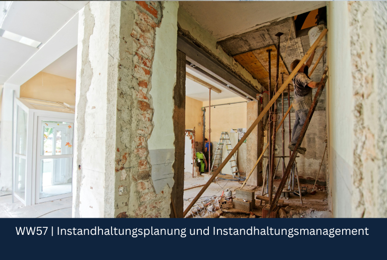 WW57 | Instandhaltungsplanung und Instandhaltungsmanagement